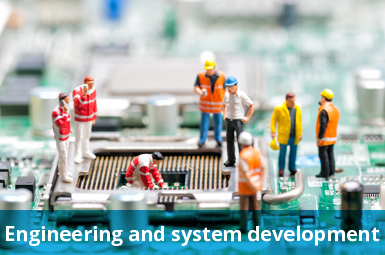 Engineering and system development